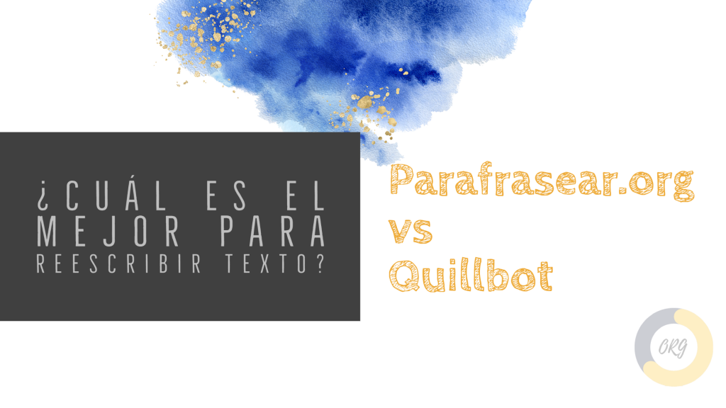 Parafrasear.org vs Quillbot