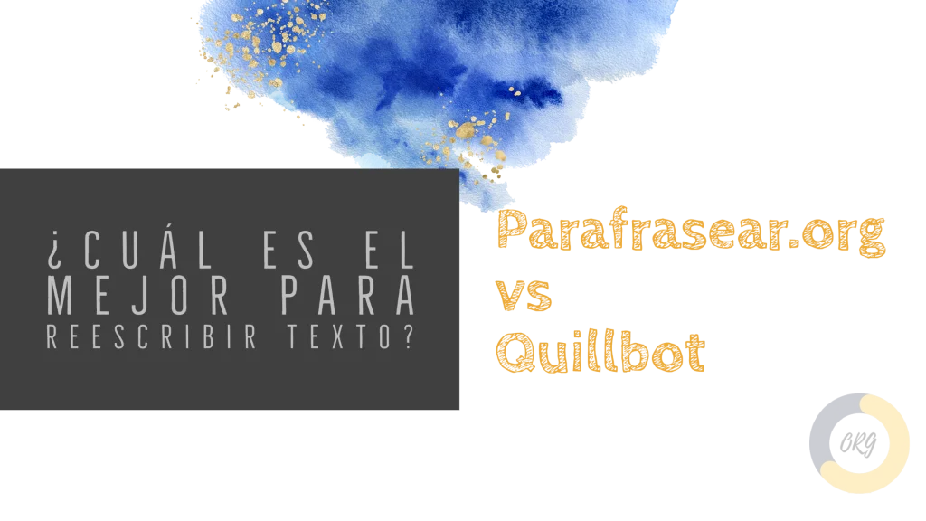 Parafrasear.org vs Quillbot